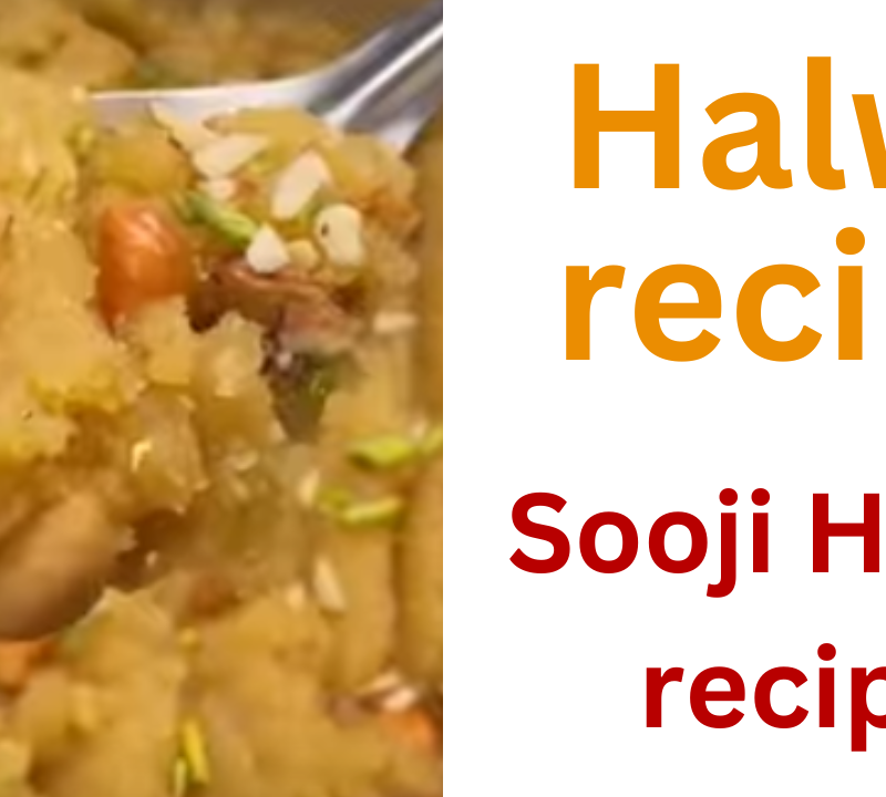 Halwa recipe –Sooji Halwa recipe