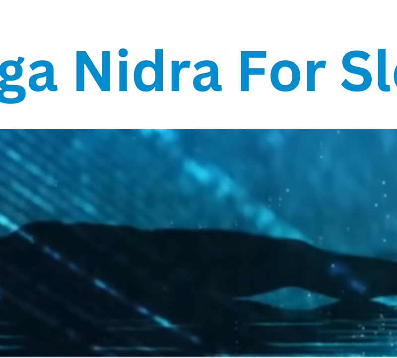 Yoga Nidra For Sleep